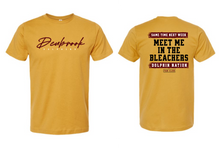 Load image into Gallery viewer, MEET ME AT THE BLEACHERS - DD-2025#1B - UNISEX
