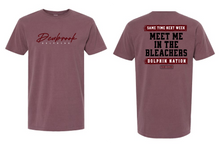 Load image into Gallery viewer, MEET ME AT THE BLEACHERS - DD-2025#1B - UNISEX
